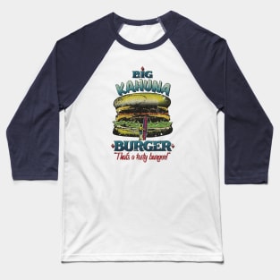 Big Kahuna Burger v2 Vintage Baseball T-Shirt
